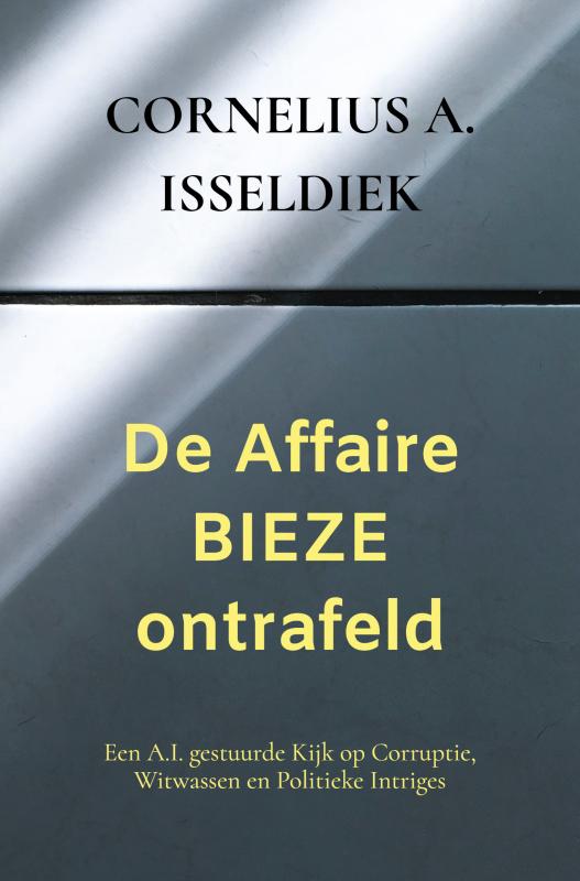 Omslag van De Affaire Bieze ontrafeld