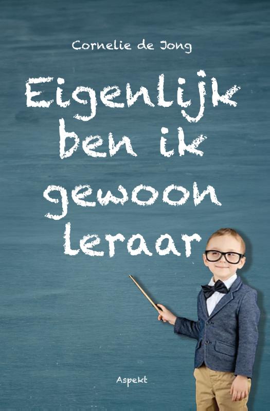 Omslag van Eigenlijk ben ik gewoon leraar