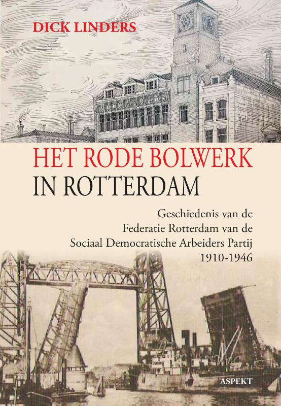 Omslag van Het rode bolwerk in Rotterdam