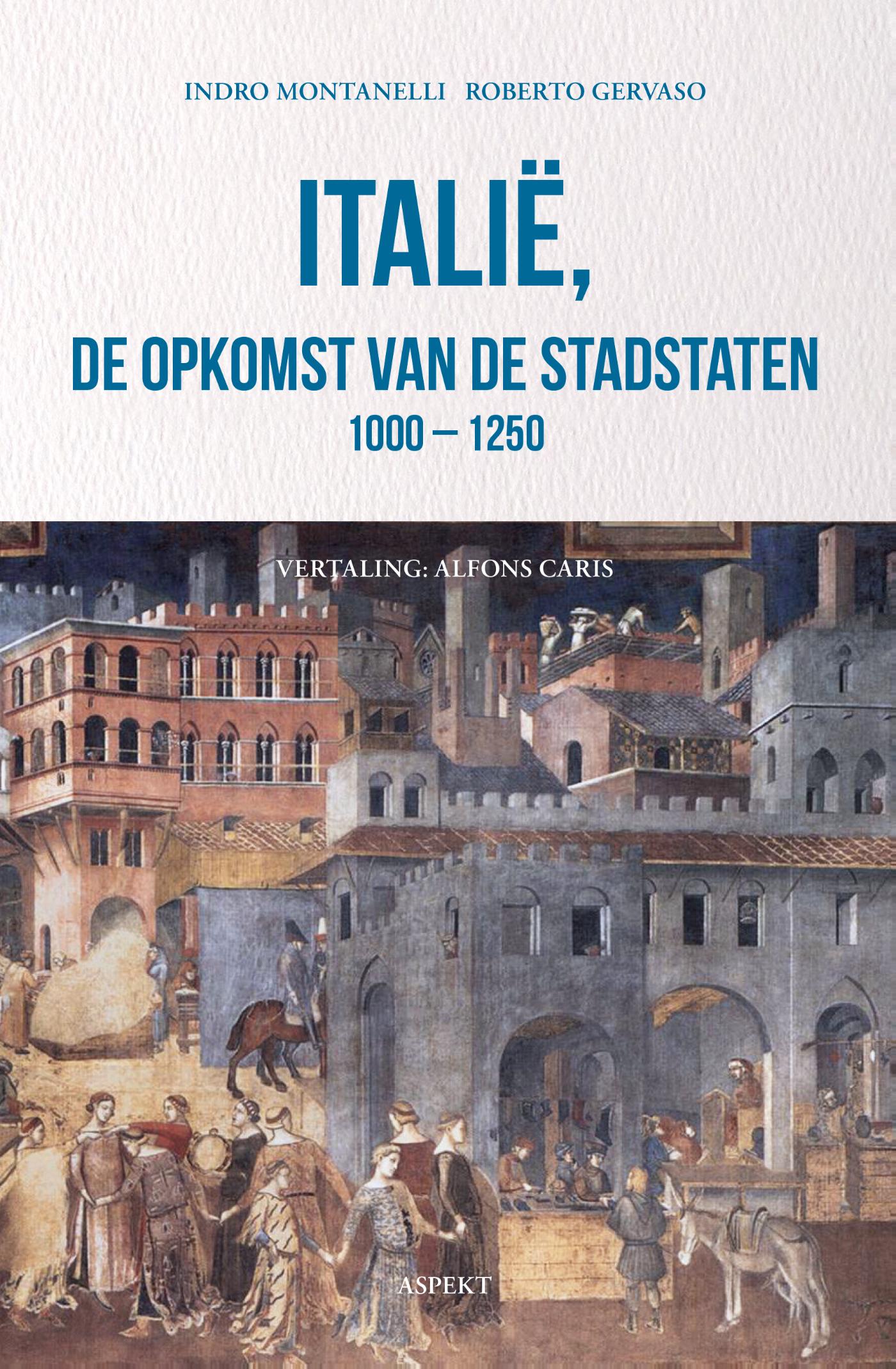 Omslag van Italië, de opkomst van de stadstaten 1000-1250