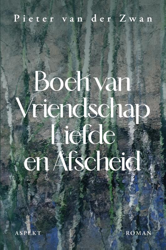 Omslag van Boek van vriendschap, liefde & afscheid