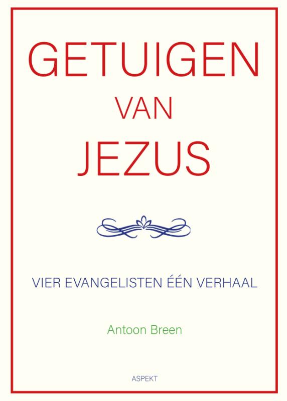 Omslag van Getuigen van Jezus: vier evangelisten één verhaal