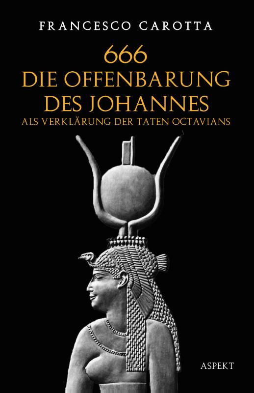 Omslag van 666 Die Offenbarung des Johannes als Verklärung der Taten Octavians