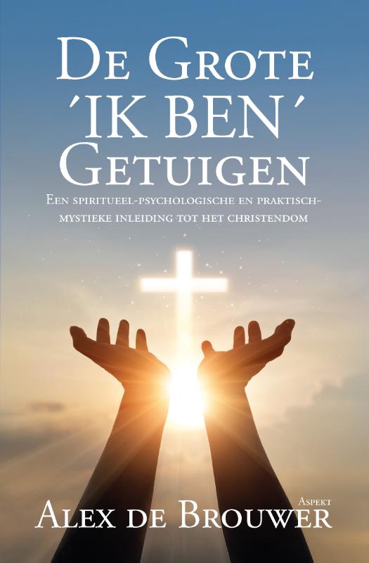 Omslag van De Grote ´IK BEN´ Getuigen