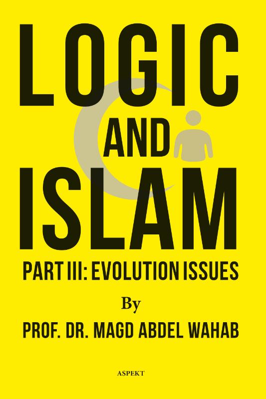 Omslag van Logic and Islam Part III: Evolution issues