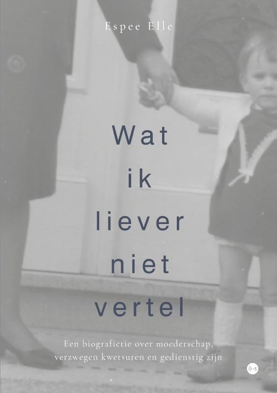 Omslag van Wat ik liever niet vertel