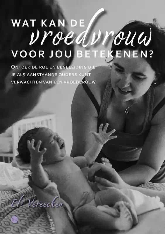 Omslag van Wat kan de vroedvrouw voor jou betekenen?