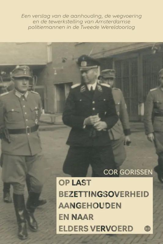 Omslag van Op last Bezettingsoverheid aangehouden en naar elders vervoerd