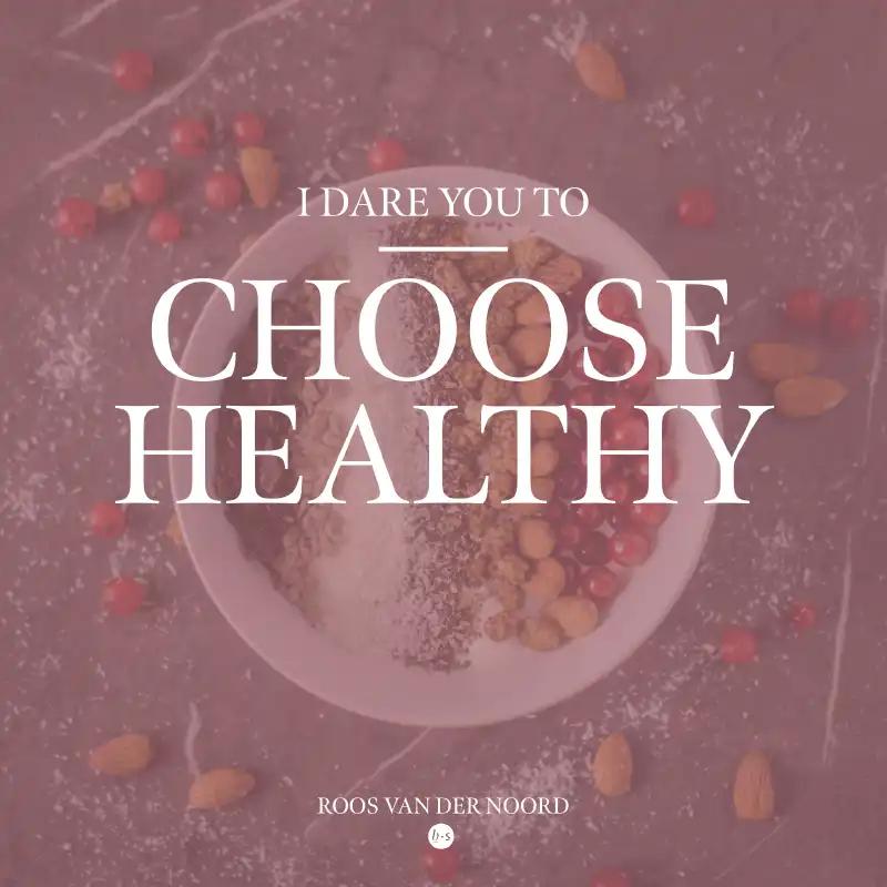 Omslag van I dare you to choose healthy