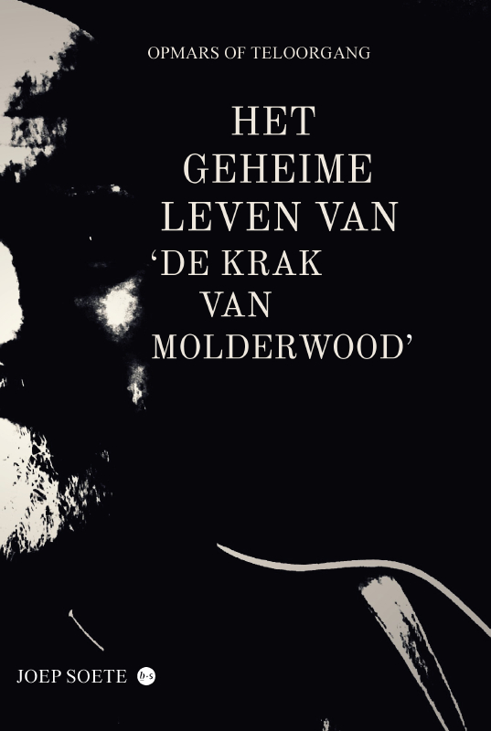 Omslag van Het geheime leven van ‘de krak van Molderwood’