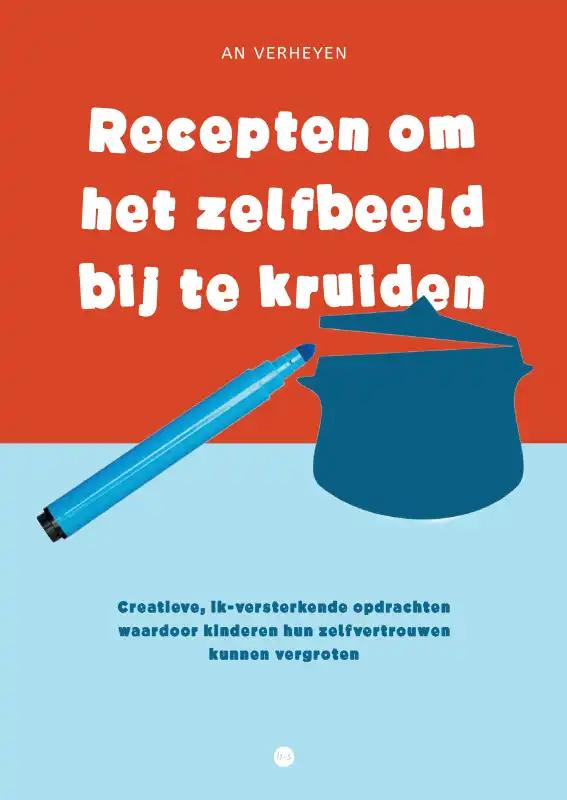 Omslag van Recepten om het zelfbeeld bij te kruiden