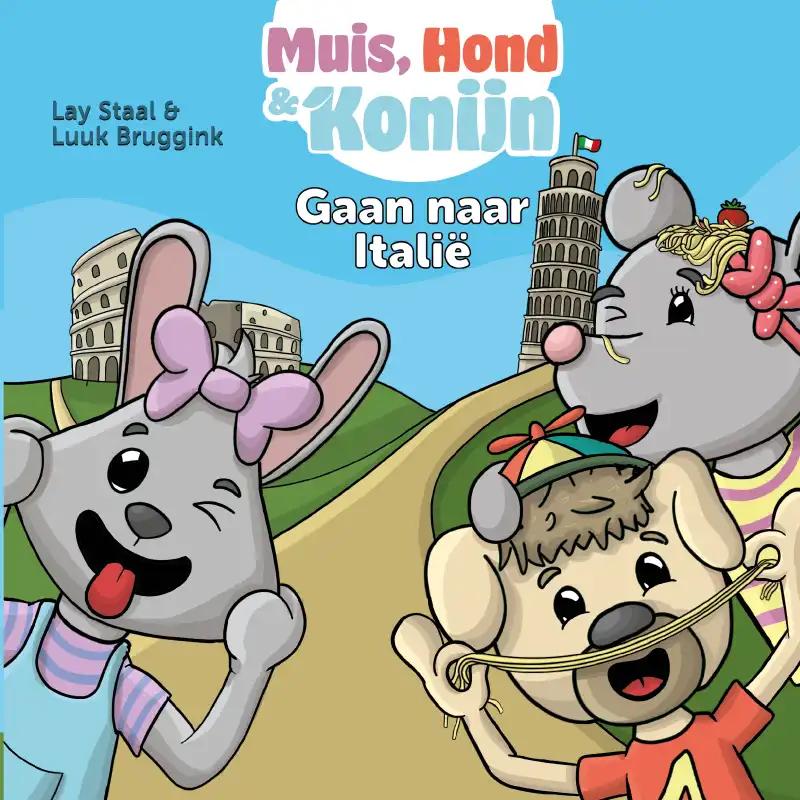 Omslag van Muis, Hond en Konijn gaan naar Italië