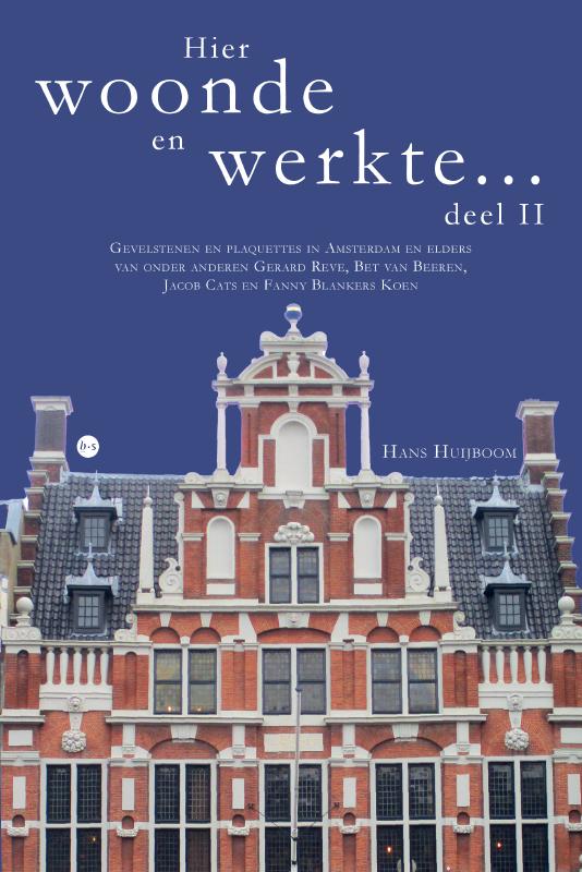 Omslag van Hier woonde en werkte ... deel II