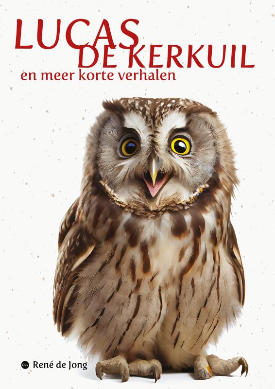 Omslag van Lucas de kerkuil en meer korte verhalen