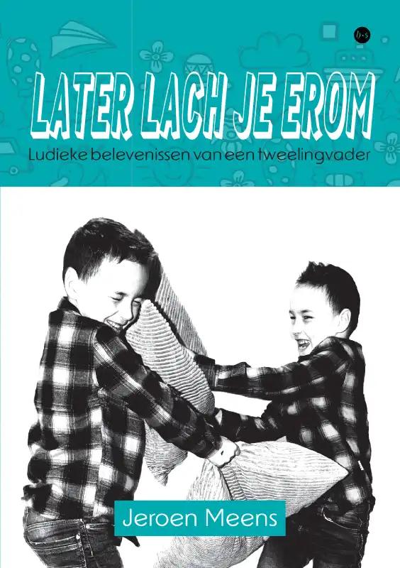 Omslag van Later lach je erom