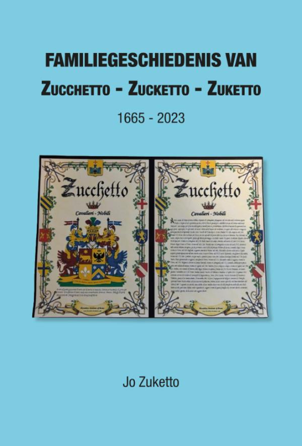 Omslag van Familiegeschiedenis Zucchetto – Zucketto