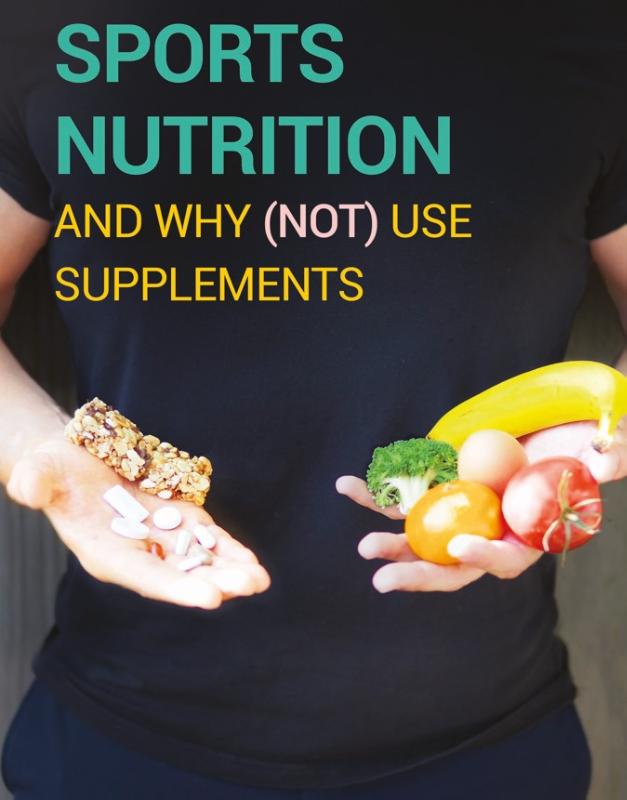 Omslag van Sports nutrition and why (not) use supplements
