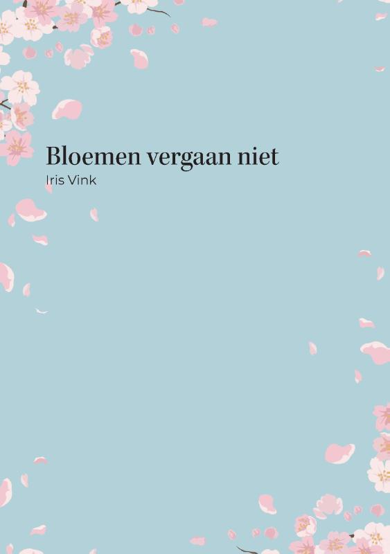 Omslag van Bloemen vergaan niet