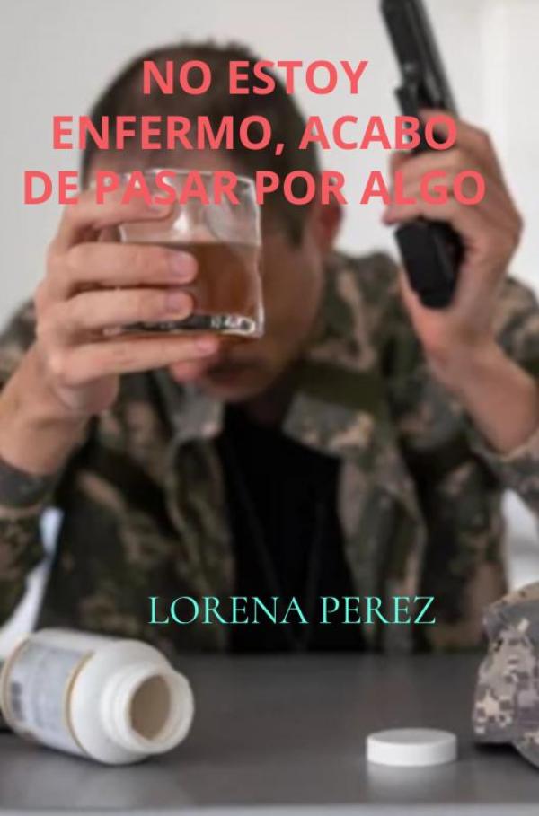 Omslag van No estoy enfermo, acabo de pasar por algo