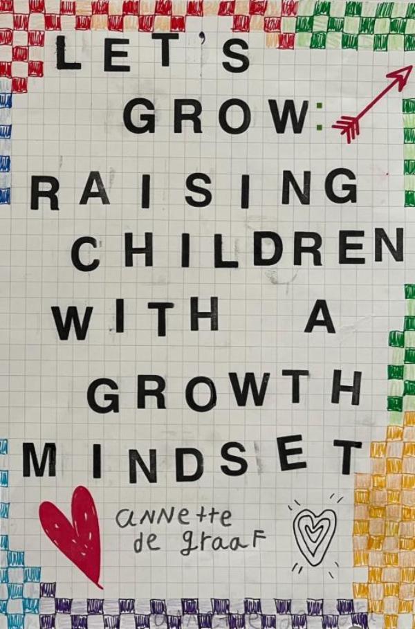 Omslag van Let's Grow: Raising Children with a Growth Mindset