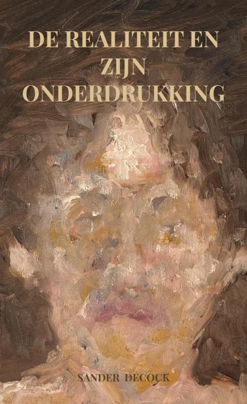 Omslag van De realiteit en zijn onderdrukking