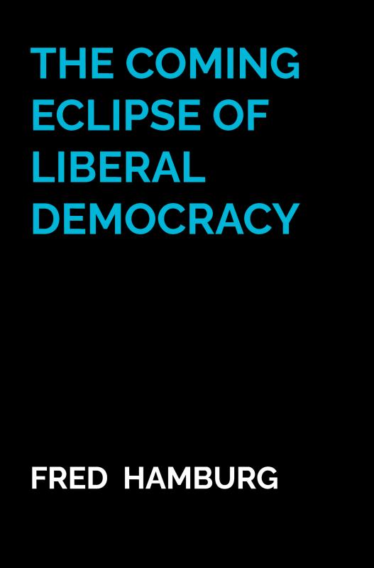 Omslag van The coming eclipse of liberal democracy
