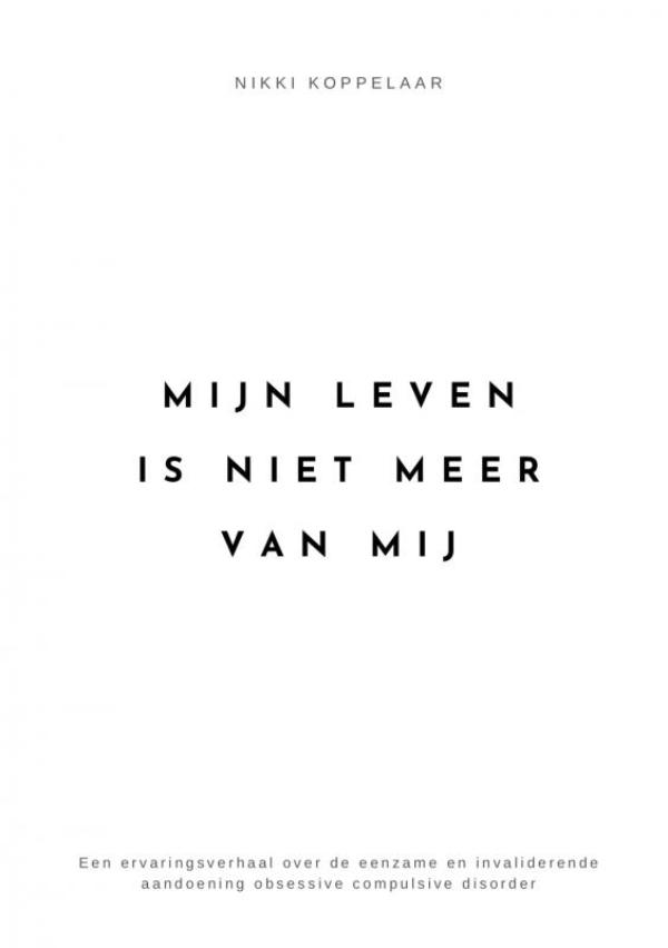 Omslag van Mijn leven is niet meer van mij