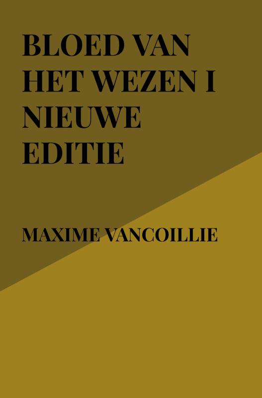 Omslag van Bloed van Het Wezen I Nieuwe Editie