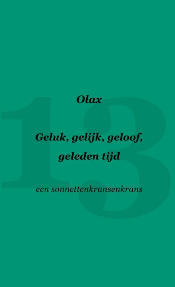 Omslag van Geluk, gelijk, geloof, geleden tijd