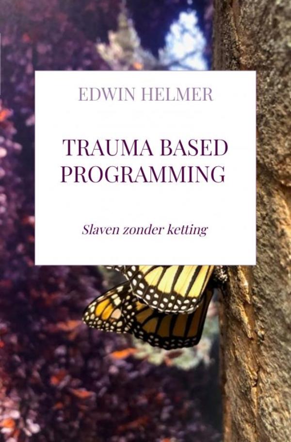 Omslag van Trauma based programming