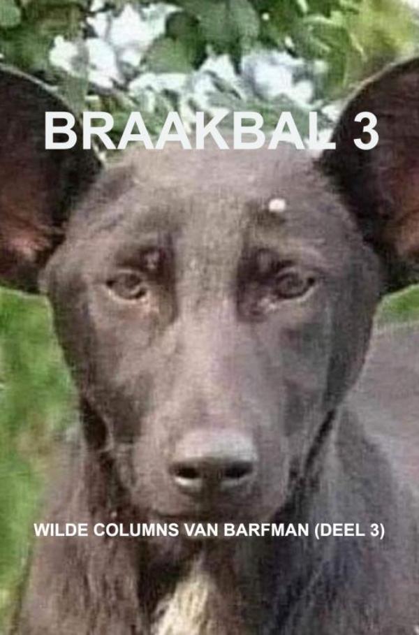 Omslag van Braakbal 3