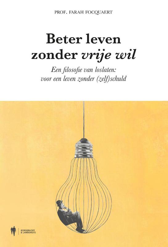Omslag van Beter leven zonder vrije wil