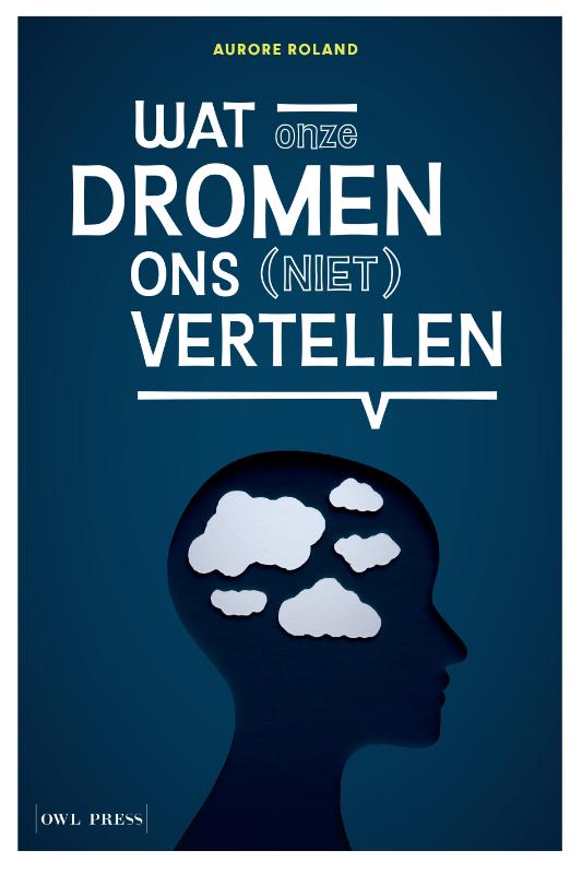 Omslag van Wat onze dromen ons (niet) vertellen