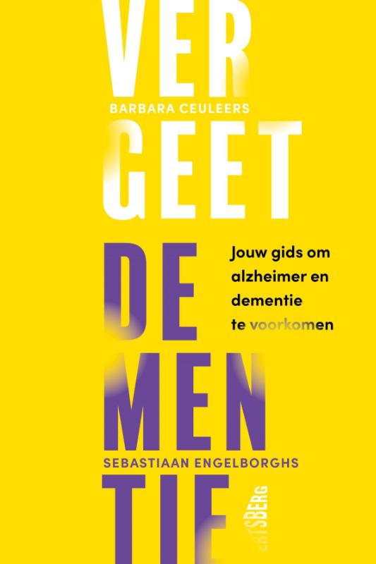 Omslag van Vergeet dementie!