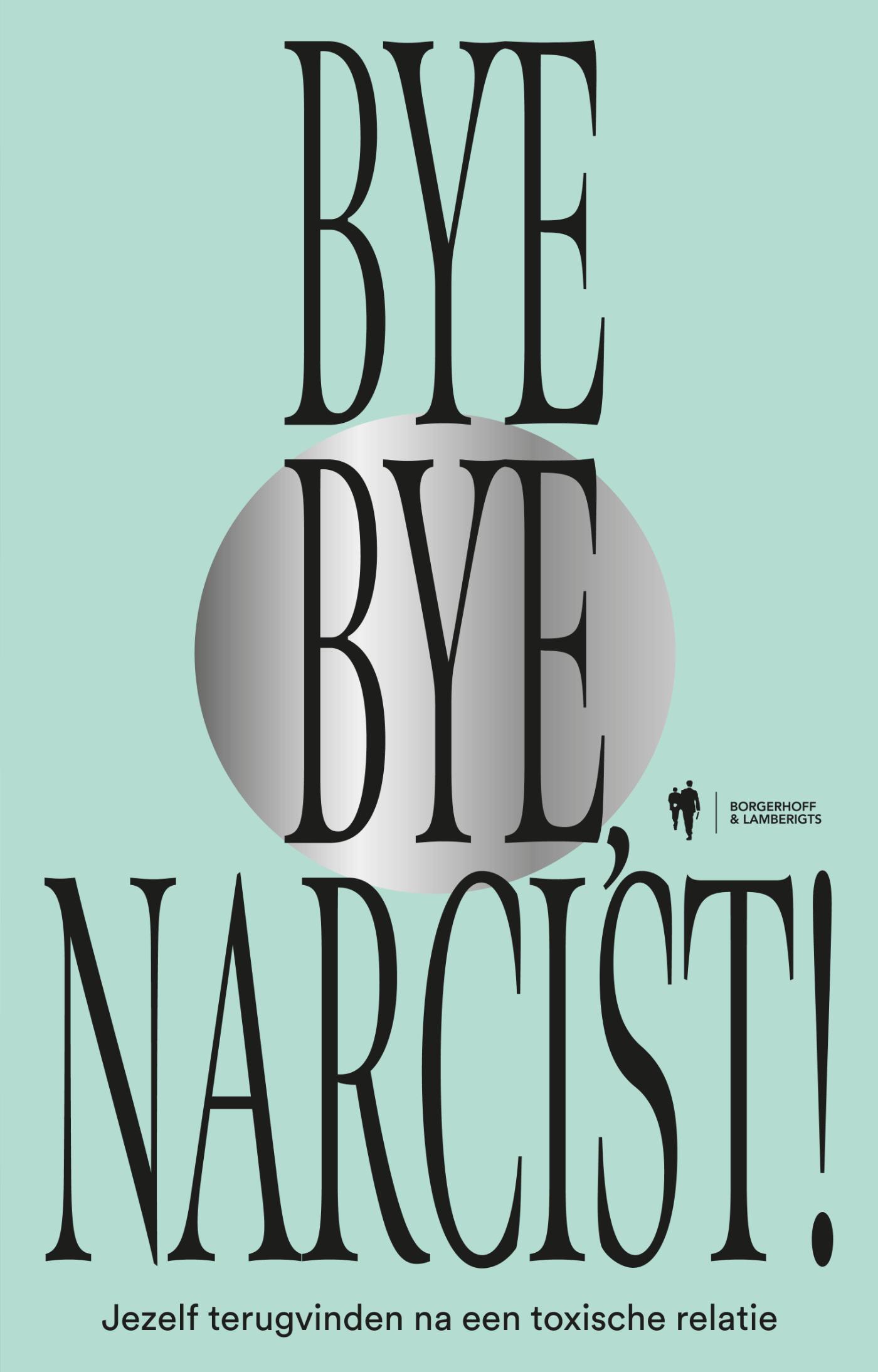 Omslag van Bye Bye narcist