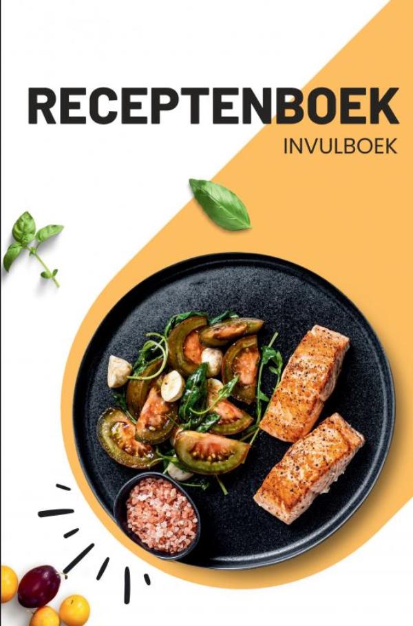 Omslag van Receptenboek Invulboek en recepten verzamelboek: Bewaar mijn recepten
