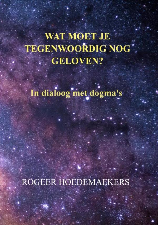 Omslag van Wat moet je tegenwoordig nog geloven?