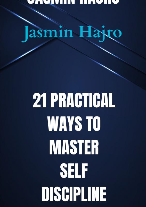 Omslag van 21 Practical ways to master self discipline
