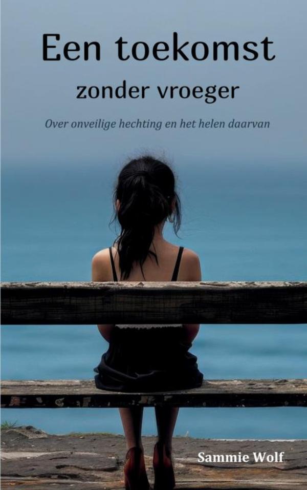 Omslag van Een toekomst zonder vroeger