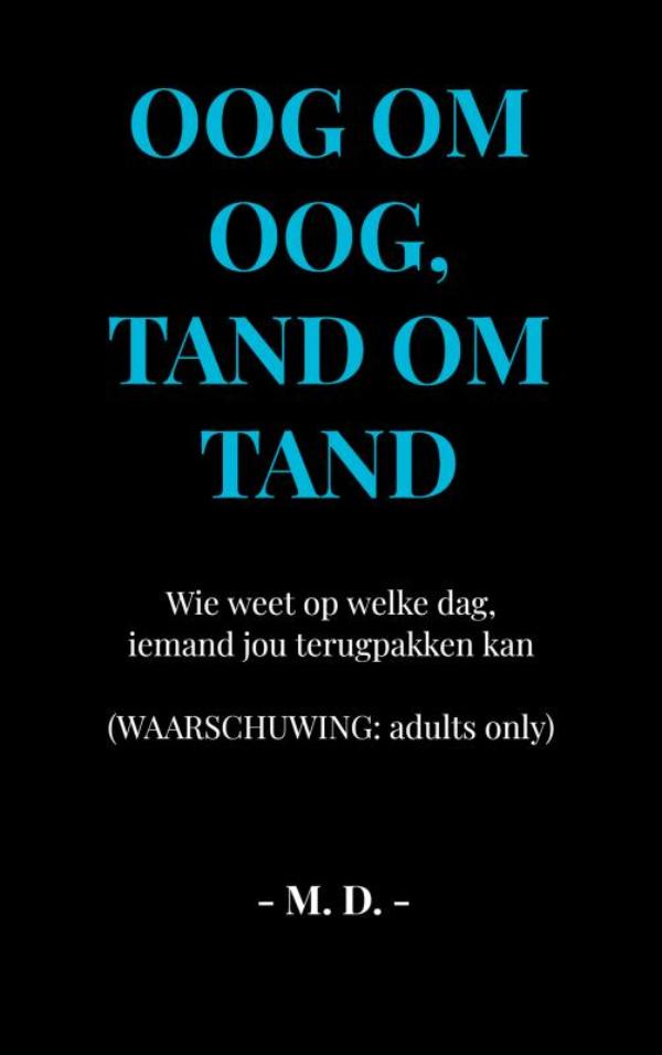Omslag van Oog om oog, tand om tand
