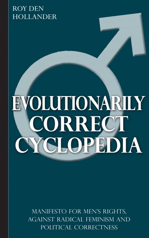 Omslag van Evolutionarily Correct Cyclopedia: Manifesto for men's rights, against radical feminism and political correctness