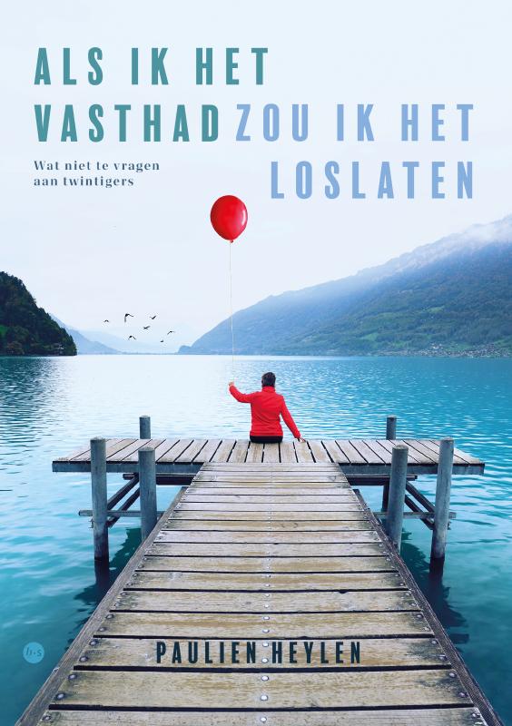 Omslag van Als ik het vasthad zou ik het loslaten