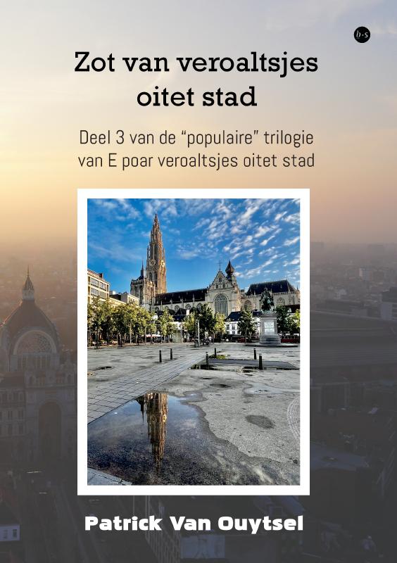 Omslag van Zot van veroaltsjes oitet stad
