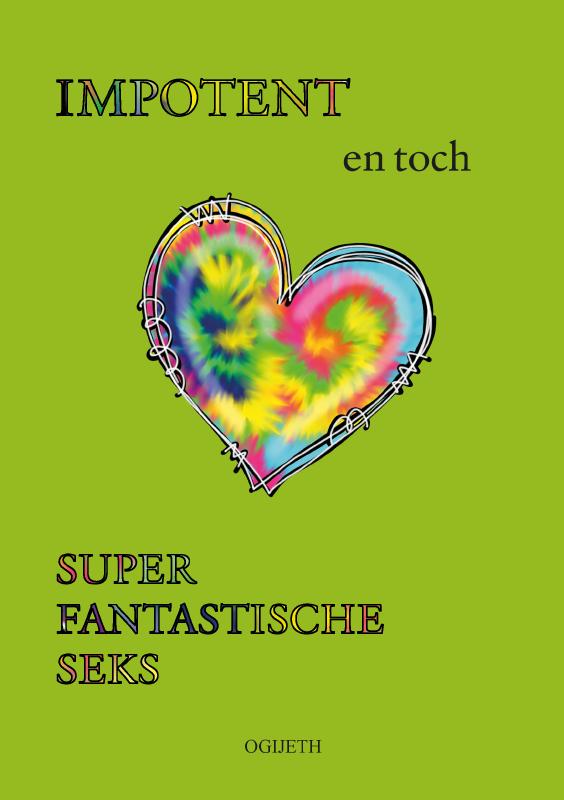 Omslag van IMPOTENT en toch superfantastische seks