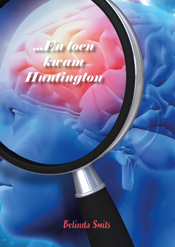 Omslag van ...En toen kwam Huntington
