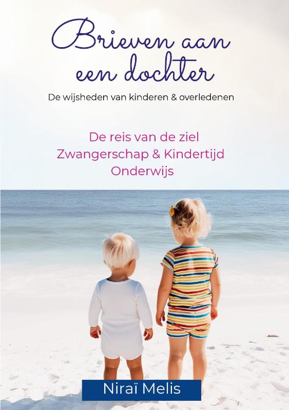 Omslag van Brieven aan een dochter - De reis van de ziel, zwangerschap, kindertijd en onderwijs