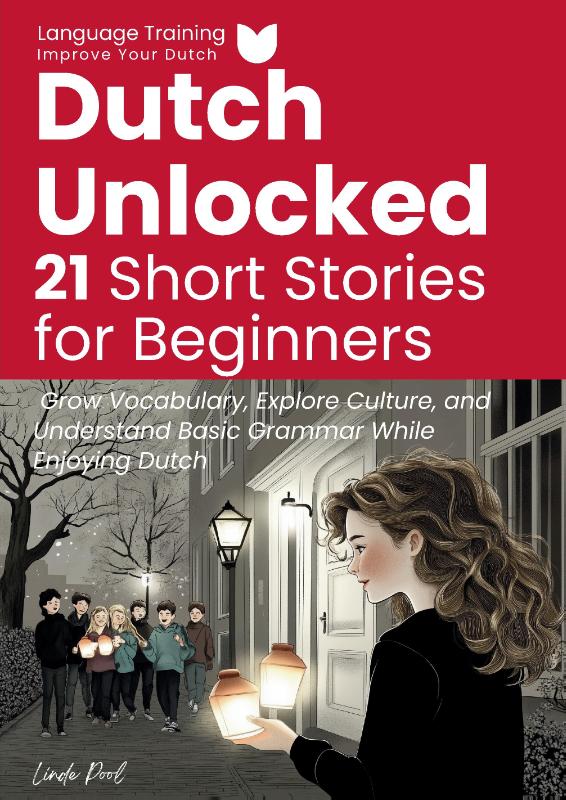 Omslag van Dutch Unlocked: 21 Short Stories for Beginners