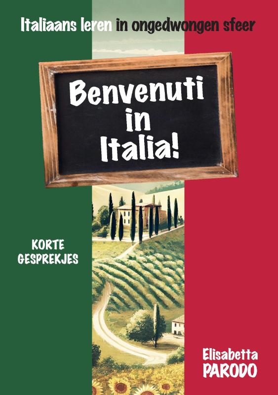 Omslag van Benvenuti in Italia – Italiaans leren op vakantie