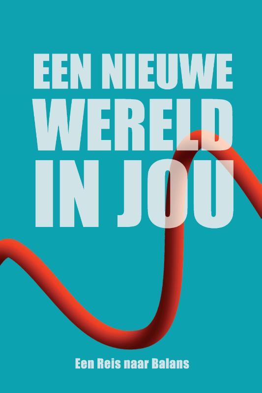Omslag van Een Nieuwe Wereld In Jou