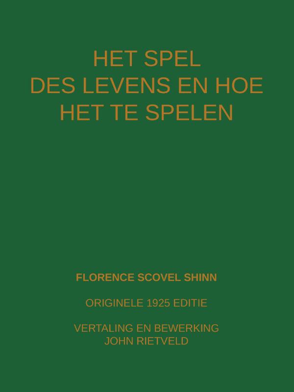 Omslag van HET SPEL DES LEVENS EN HOE TE SPELEN